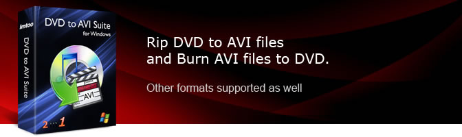 ImTOO DVD to AVI Suite Convert Home DVD to AVI Burn AVI to DVD